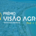 Faltam 10 dias para a primeira edição do Prêmio Visão Agro Norte-Nordeste, em Maceió