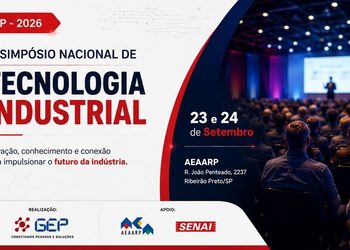 IV Simpósio Nacional de Tecnologia Industrial GEP 2026 reúne grandes nomes do setor em dois dias de conhecimento, tecnologia e negócios